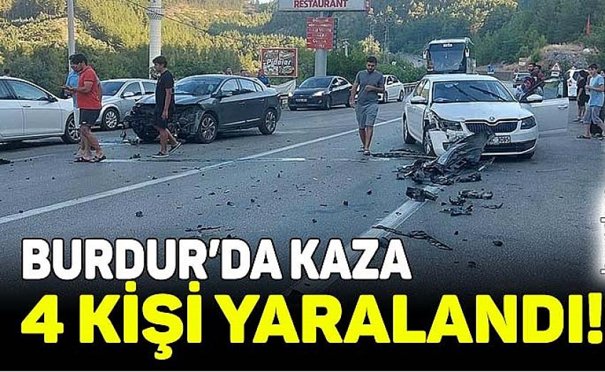 Burdur’da otomobiller kafa kafaya çarpıştı: 4 yaralı