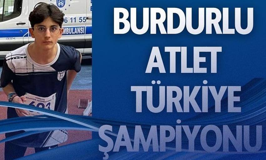 Burdurlu Atlet Türkiye Şampiyonu Oldu!