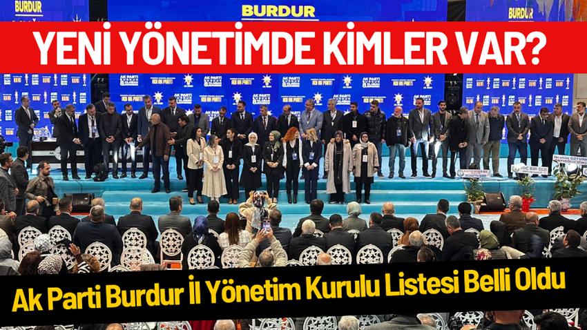 Ak Parti Burdur İl Yönetim Kurulu Listesi Belli Oldu