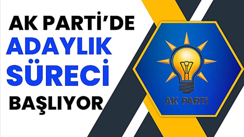 AK Parti'de adaylık süreci başlıyor