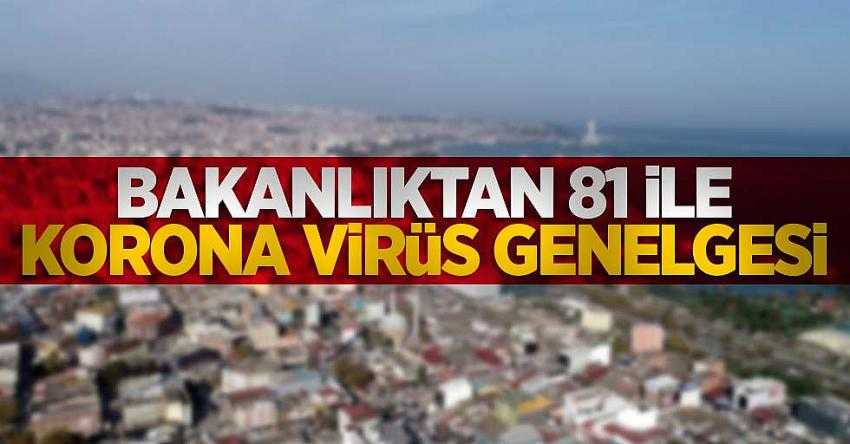 Bakanlık'tan 81 ile koronavirüs genelgesi