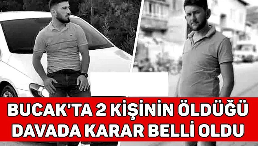 Burdur’da iki kişiyi öldürmüştü, cezası belli oldu