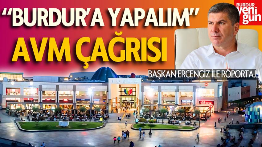 Burdur Belediye Başkanı’ndan Yatırımcılara Alışveriş Merkezi Çağrısı