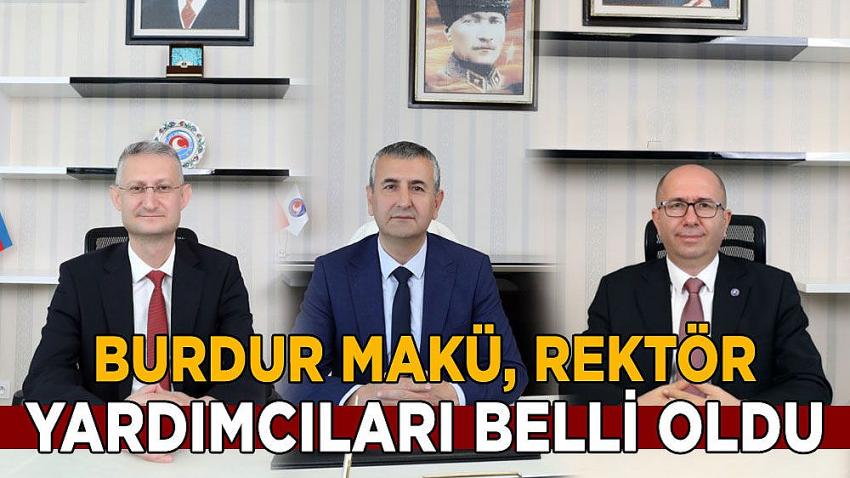 MAKÜ’de rektör yardımcıları belli oldu