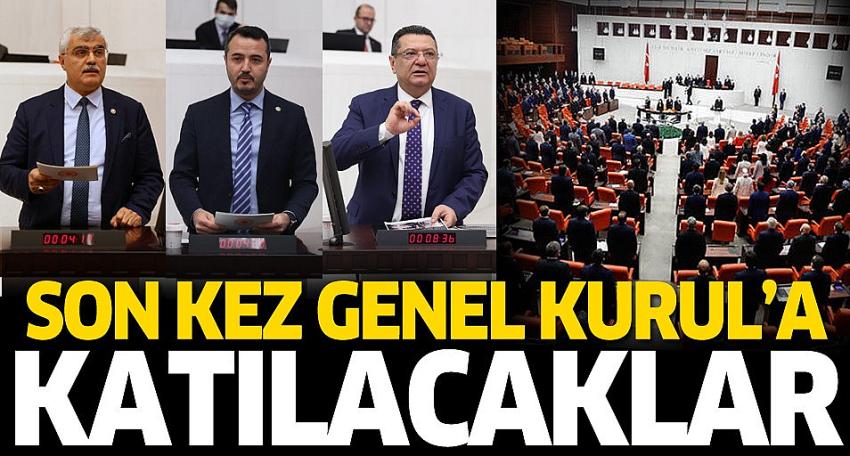 Burdur milletvekilleri, son kez Genel Kurul'a katılacak