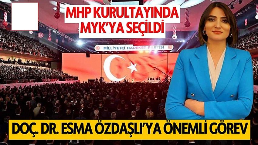 Doç. Dr. Esma Özdaşlı, MHP MYK'ya Atandı