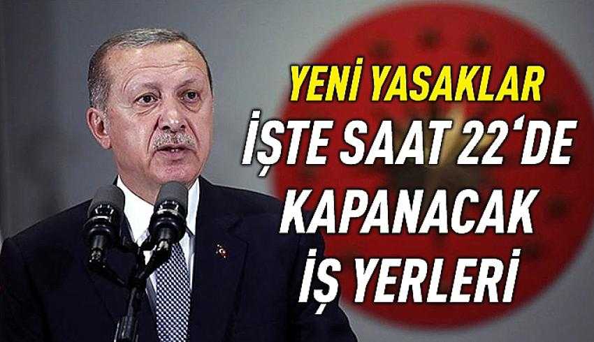 İşyerleri saat 22.00’de kapanacak