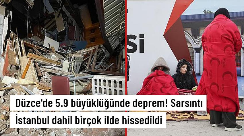 Düzce'de 5.9 şiddetinde deprem! Sarsıntı İstanbul dahil birçok ilden hissedildi