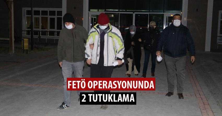 BURDUR’DAKİ FETÖ OPERASYONUNDA 2 TUTUKLAMA