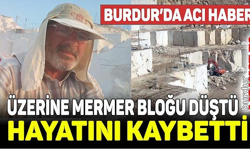 Burdur’da iş kazası: 1 ölü