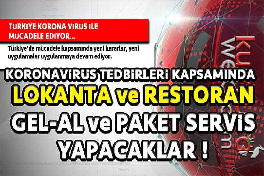 Lokanta ve Pastaneler Kararı! Sadece Paket Servis Hizmeti verilecek