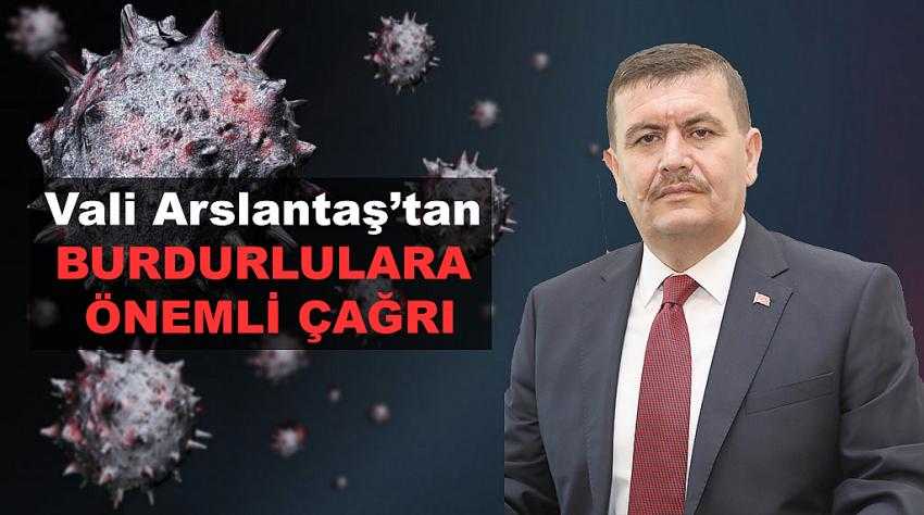 Vali Arslantaş’tan Burdurlulara çağrı