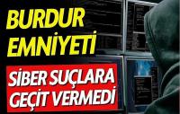 Burdur Emniyeti Siber Suçlara Geçit Vermedi