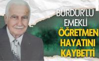 Burdurlu Emekli Öğretmen Hayatını Kaybetti