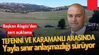 Tefenni ve Karamanlı Arasında Yayla Sınır Anlaşmazlığı Sürüyor