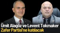 Ümit Alagöz ve Levent Tokmaker, Zafer Partisi'ne geçiyor