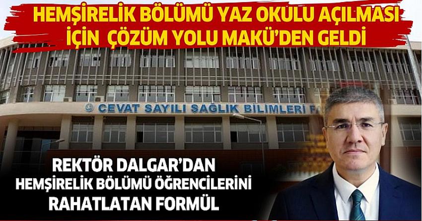 Rektör Dalgar'dan, Hemşirelik öğrencilerine yaz okulu çözümü