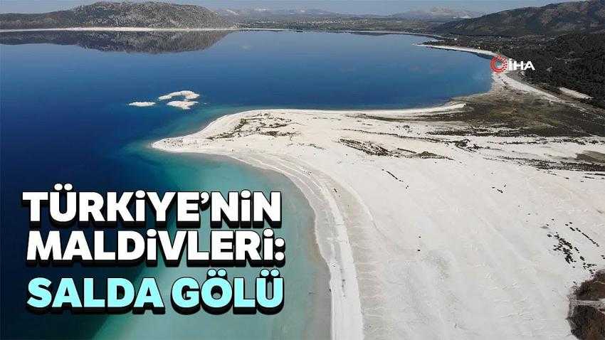 Salda Gölü ziyarete kapatıldı