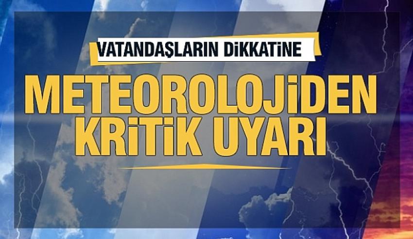 Meteoroloji’den Burdur, Antalya ve Isparta İçin Kritik Uyarı!