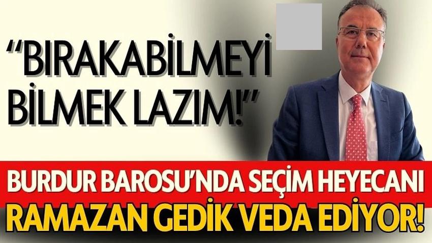 Burdur Barosu'nda Seçim Heyecanı! Ramazan Gedik Veda Ediyor!