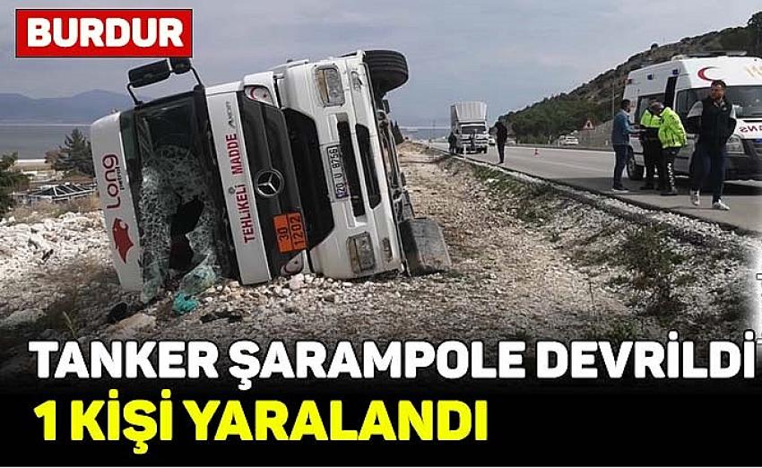 Burdur’da tanker şarampole devrildi: 1 kişi yaralandı