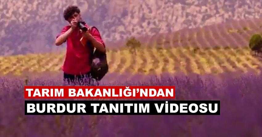 TARIM BAKANLIĞI’NDAN BURDUR TANITIM VİDEOSU