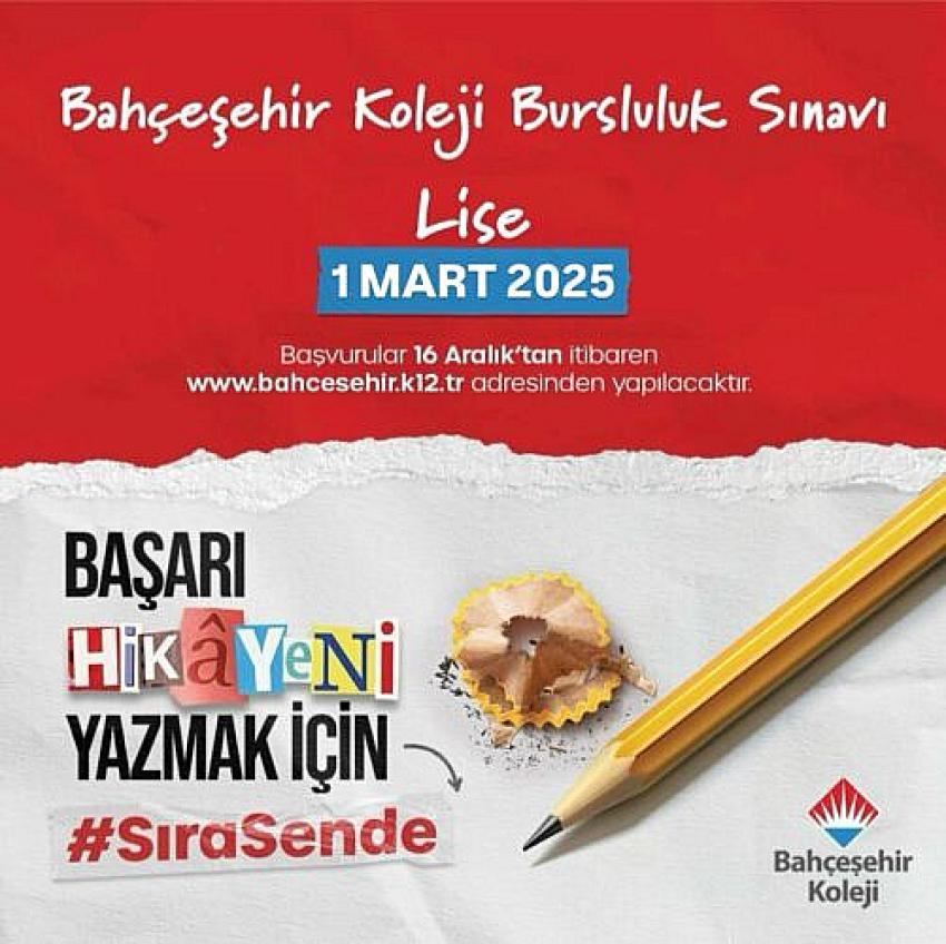 BAHÇEŞEHİR KOLEJİ LİSE BURSLULUK SINAVI 1 MART’TA