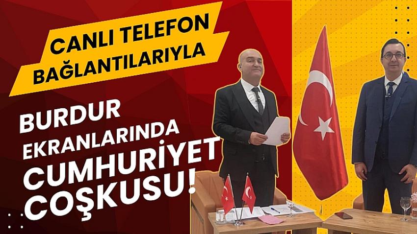 Burdur'da ekranlarda 'Cumhuriyet coşkusu!'